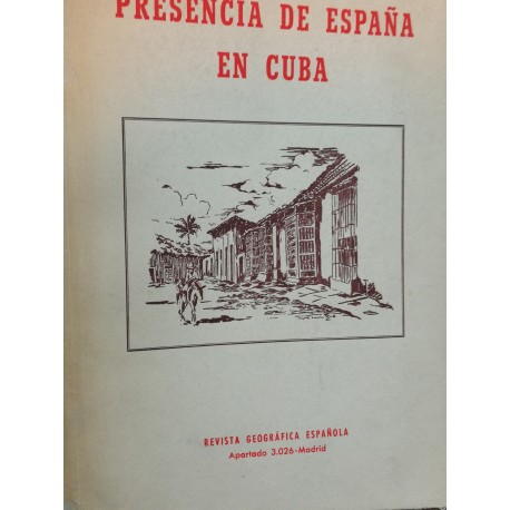 PRESENCIA DE ESPAÑA EN CUBA