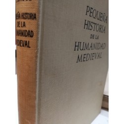 PEQUEÑA HISTORIA  DE LA HUMANIDAD MEDIEVAL