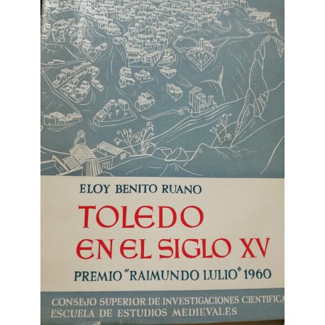 TOLEDO EN EL SIGLO XV "Premio Raimundo Lulio 1960"