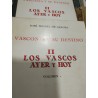 VASCONIA Y SU DESTINO LOS VASCOS AYER Y HOY  2 Tomos