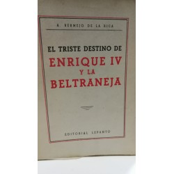 EL TRISTE DESTINO DE ENRIQUE IV Y LA BELTRANEJA