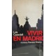 VIVIR EN MADRID