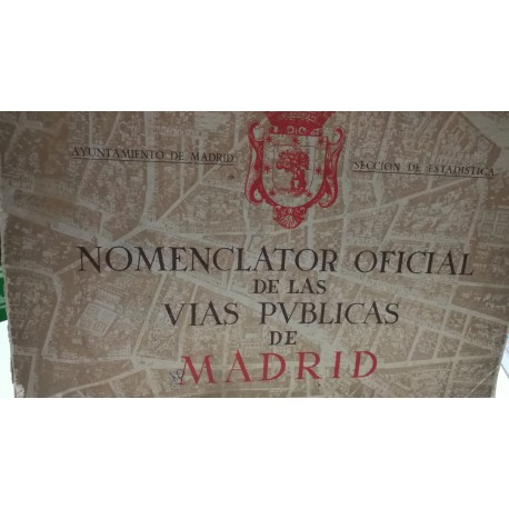 NOMENCLATOR OFICIAL DE LAS VÍAS PÚBLICAS DE MADRID