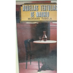 AQUELLAS TERTULIAS DE MADRID
