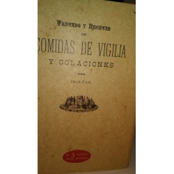 TRATADO Y RECETAS DE COMIDA DE VIGILIA Y COLACIONES