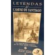 LEYENDAS DEL CAMINO DE SANTIAGO La ruta Jacobea a través de sus ritos,mitos y leyendas