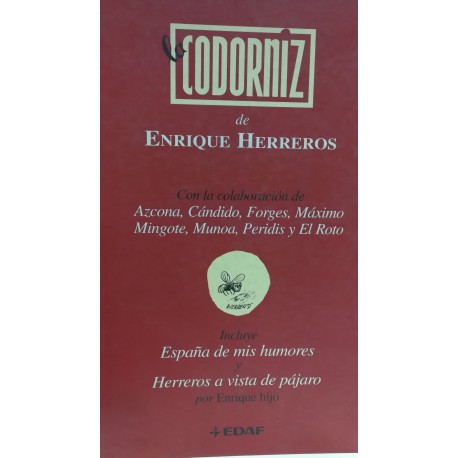 "LA CODORNIZ" de ENRIQUE HERREROS Incluye España de mis Humores y Herreros a Vista de Pájaro.