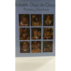 ROBERTO DÍAZ DE OROSIA Pinturas y Esculturas