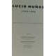 LUCIO MUÑOZ 1950-1998