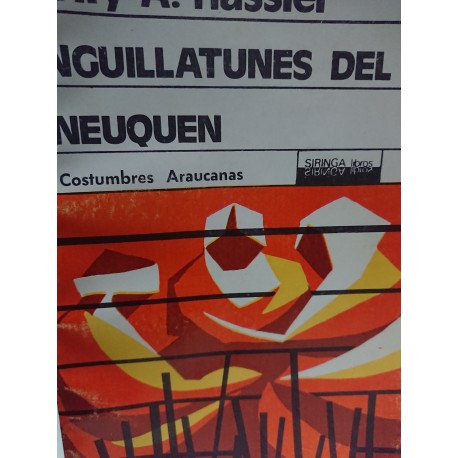 NGUILLATUNES DEL NEUQUEN Costumbres Araucanas