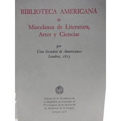 BIBLIOTECA AMERICANA o MISCELÁNEA de LITERATURA, ARTES y CIENCIAS por una Sociedad de Americanos Londres 1823