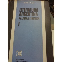 LITERATURA ARGENTINA Palabra e Imagen