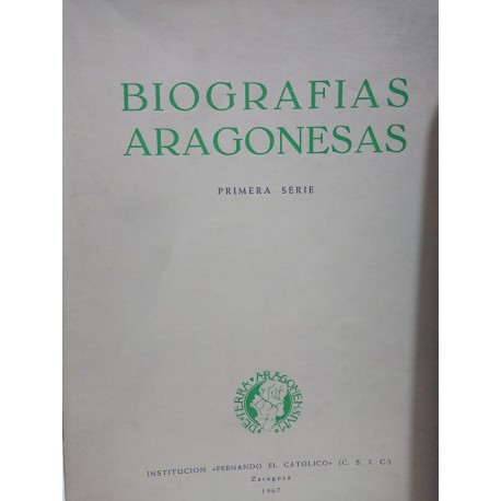 BIOGRAFIAS ARAGONESAS.Primera Serie