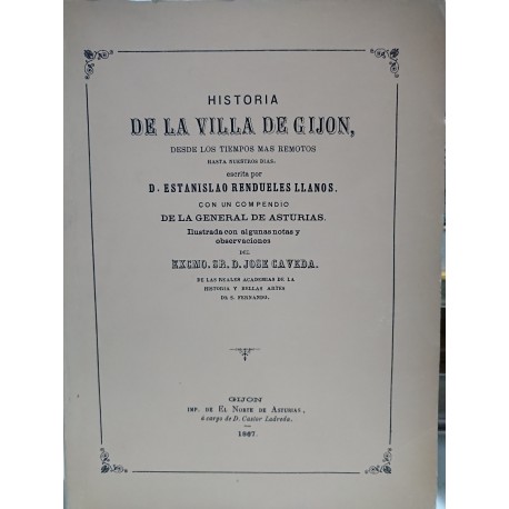 HISTORIA DE LA VILLA GIJÓN Desde los tiempos más remotos hasta nuestros días