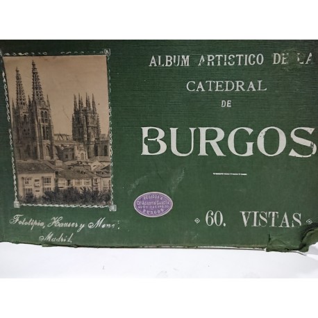 ÁLBUM ARTÍSTICO DE LA CATEDRAL DE BURGOS (60 Vistas)