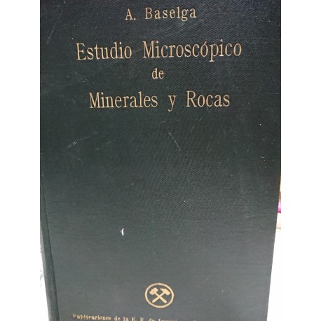 ESTUDIO MICROSCÓPICO DE MINERALES Y ROCAS