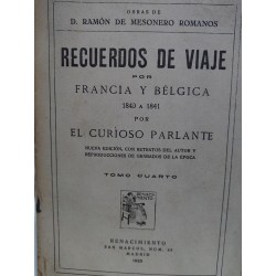RECUERDO DE UN VIAJE POR FRANCIA Y BÉLGICA 1840-1841 POR EL CURIOSO PARLANTE