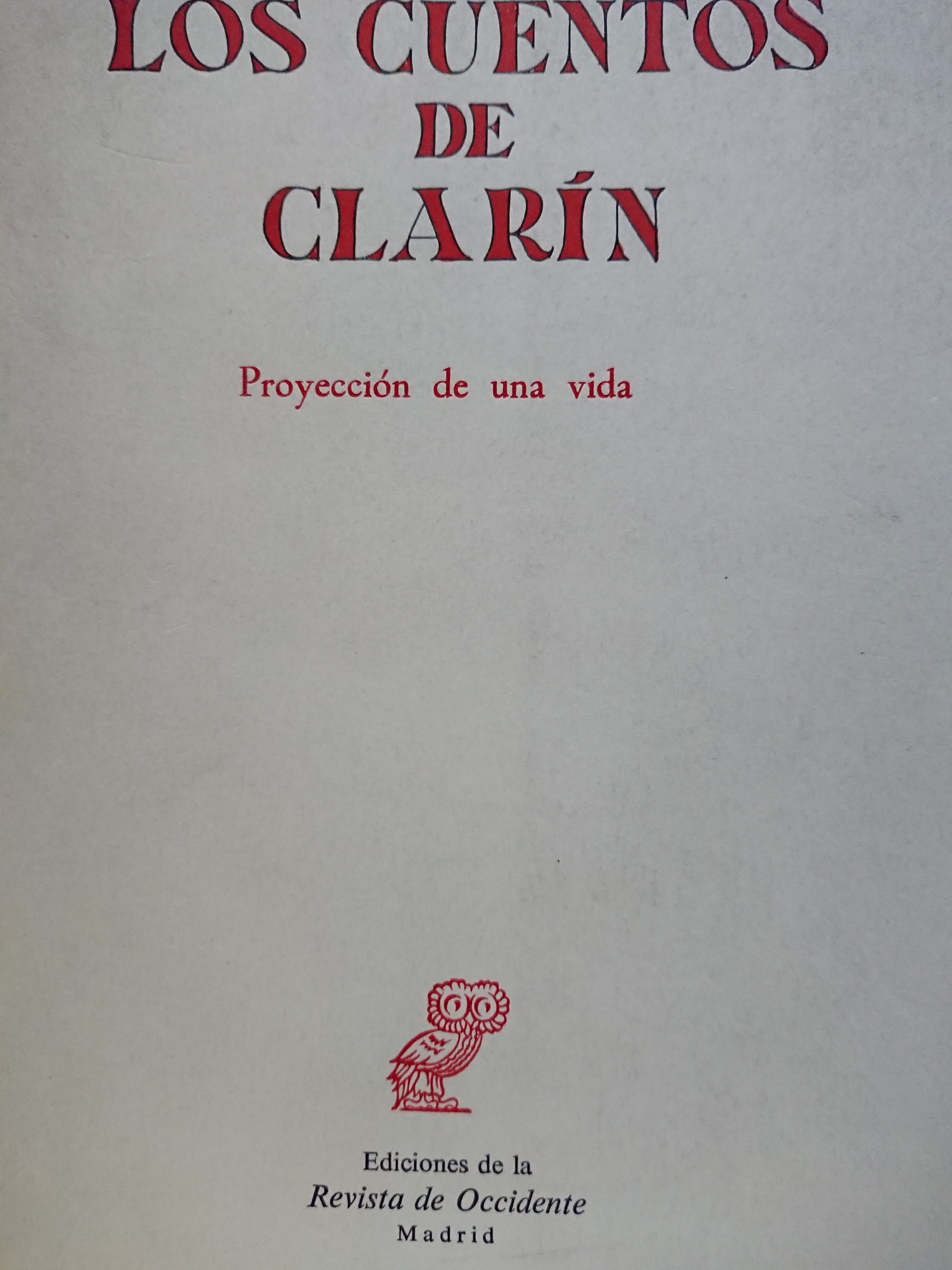 LOS CUENTOS DE CLARÍN Proyección de una vida - LIBROS DE PALACIOS