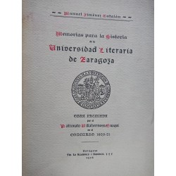 MEMORIAS PARA LA HISTORIA DE LA UNIVERSIDAD LITERARIA DE ZARAGOZA.