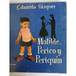 MATILDE, PERICO Y PERIQUÍN