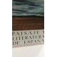 PAISAJE Y LITERATURA D DE ESPAÑA Antología de escritores del 98