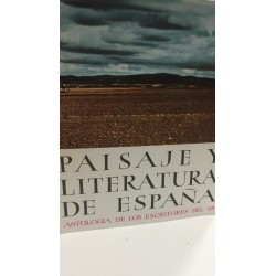 PAISAJE Y LITERATURA D DE ESPAÑA Antología de escritores del 98