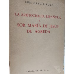 LA ARISTOCRACIA ESPAÑOLA Y SOR MARÍA JESÚS DE AGREDA