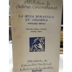 LA MUSA ROMÁNTICA EN COLOMBIA (Antología poética)