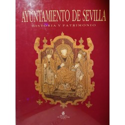 AYUNTAMIENTO DE SEVILLA Historia y Patrimonio