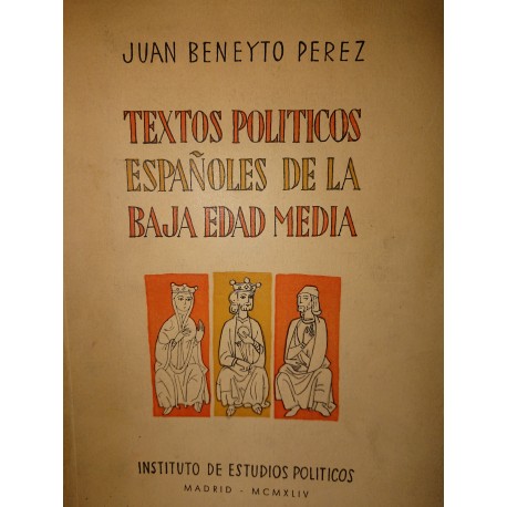 TEXTOS POLÍTICOS ESPAÑOLES DE LA BAJA EDAD MEDIA