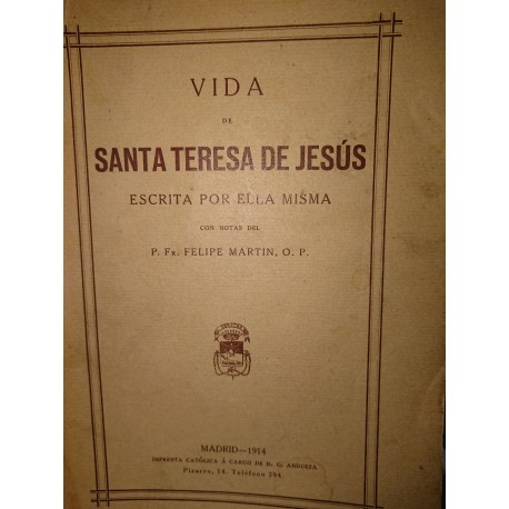 VIDA DE SANTA TERESA DE JESÚS ESCRITA POR ELLA MISMA