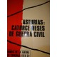 ASTURIAS: CATORCE MESES DE GUERRA CIVIL Memorias de la guerra civil española 1936-39