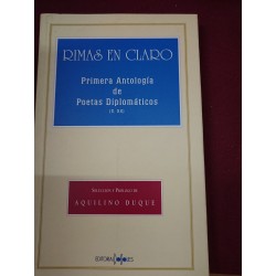 RIMAS EN CLARO :Primera Antología de Poetas Diplomáticos Siglo XX