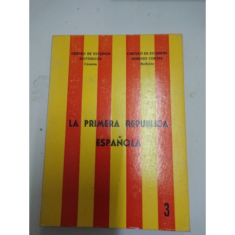 LA PRIMERA REPÚBLICA ESPAÑOLA