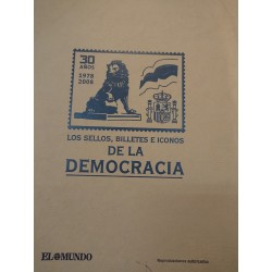 LOS SELLOS, BILLETES E ICONOS DE LA  DEMOCRACIA 30 AÑOS (1978-2008)