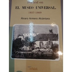 MADRID EN EL MUSEO UNIVERSAL 1857-1869