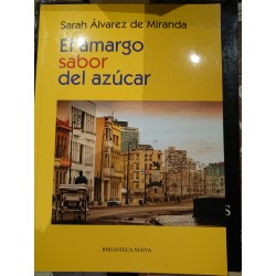EL AMARGO SABOR DEL AZÚCAR Recuerdos de Cuba 1956-1960
