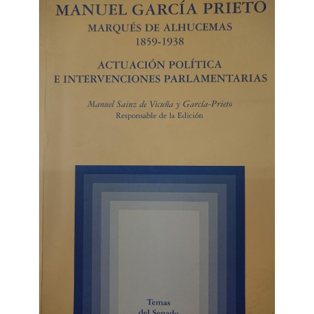 ACTUACIÓN POLÍTICA E INTERVENCIONES PARLAMENTARIAS