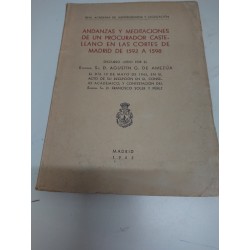 ANDANZAS Y MEDITACIONES DE UN PROCURADOR  CASTELLANO EN LAS CORTES DE MADRID De 1592  a 1598