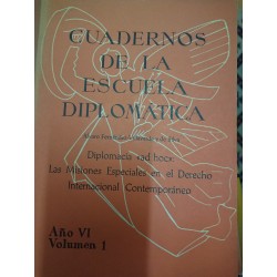 CUADERNOS DE LA ESCUELA DIPLOMÁTICA AÑO VI Volumen I