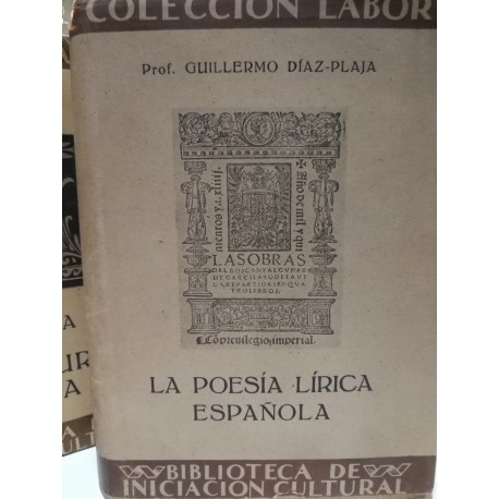 LA POESÍA LÍRICA ESPAÑOLA Colección LABOR Biblioteca de Iniciación Cultural