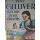 GULLIVER EN EL PAÍS DE LOS GIGANTES