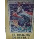 EL DRAGÓN DE BEIRUT La Leyenda de San Jorge