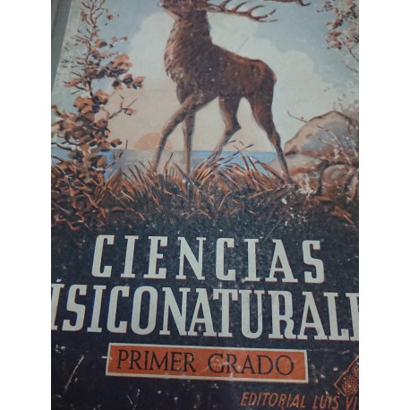 CIENCIAS FÍSICO NATURALES Primer Grado