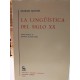 LA LINGUISTICA DEL SIGLO XX Biblioteca Románica Hispánica GREDOS Dirigida por Dámaso Alonso