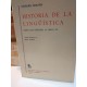 HISTORIA DE LA LINGUÍSTICA Desde los orígenes hasta el siglo XX Biblioteca Románica Hispánica GREDOS Dirigida por Dámaso Alonso