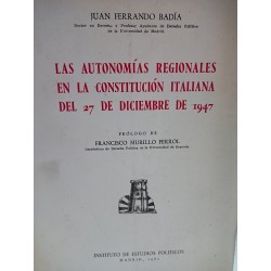LAS AUTONOMÍAS REGIONALES EN LA CONSTITUCIÓN ITALIANA DEL 27 de Diciembre de 1947