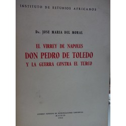 EL VIRREY DE NÁPOLES DON PEDRO DE TOLEDO Y LA GUERRA CONTRA EL TURCO