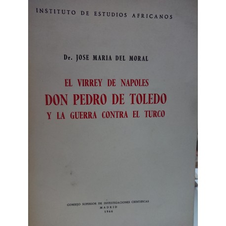 EL VIRREY DE NÁPOLES DON PEDRO DE TOLEDO Y LA GUERRA CONTRA EL TURCO