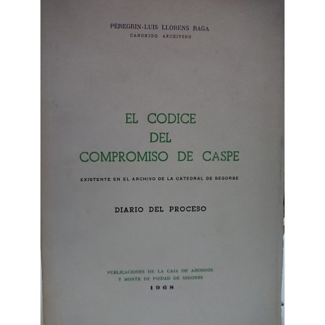 EL CÓDICE DEL COMPROMISO DE CASPE Diario del Proceso